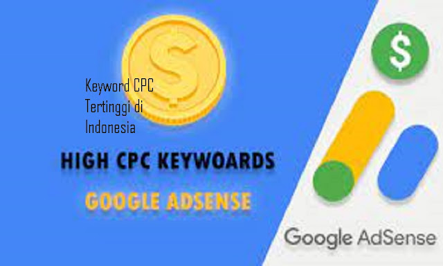 Daftar Keyword CPC Tertinggi di Indonesia