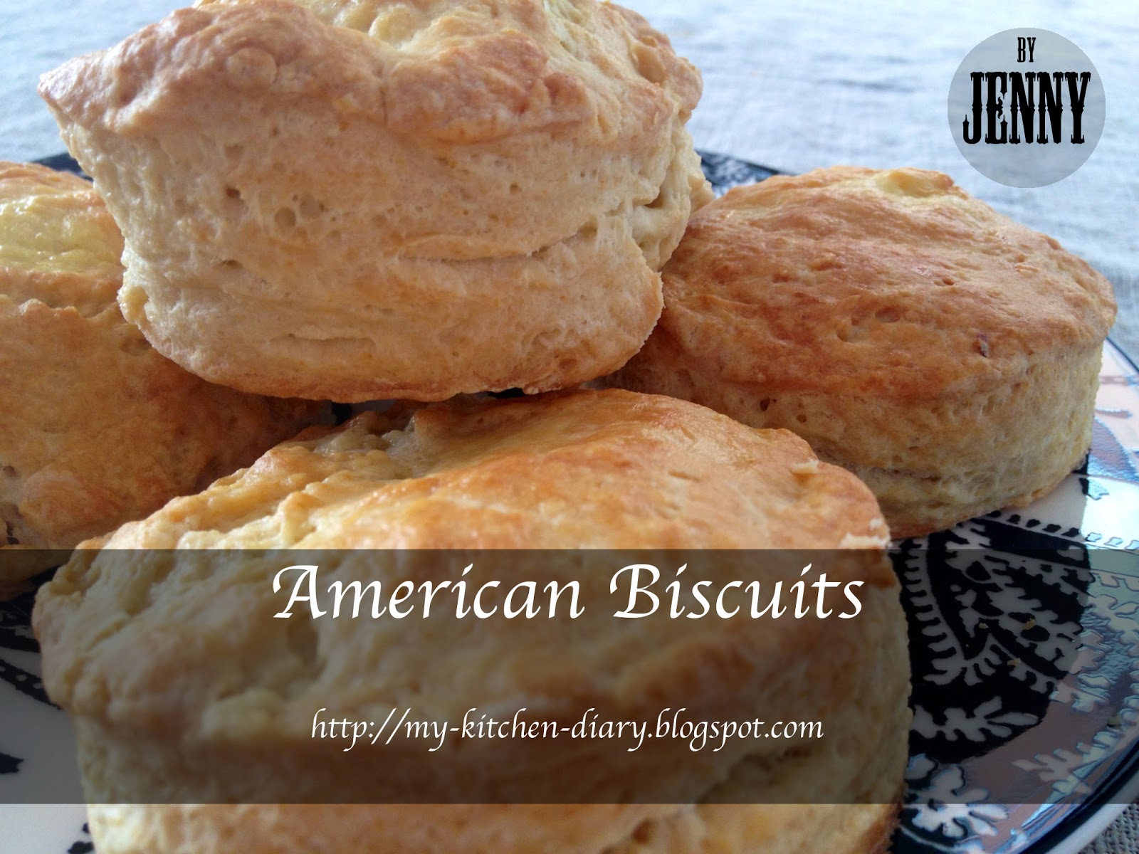 My Kitchen Diary American  Biscuits 