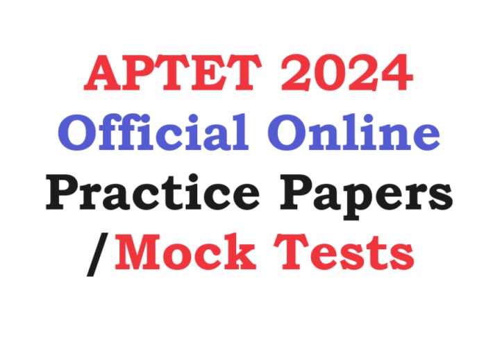 APTET 2024 Official Online Practice Papers / Mock Tests