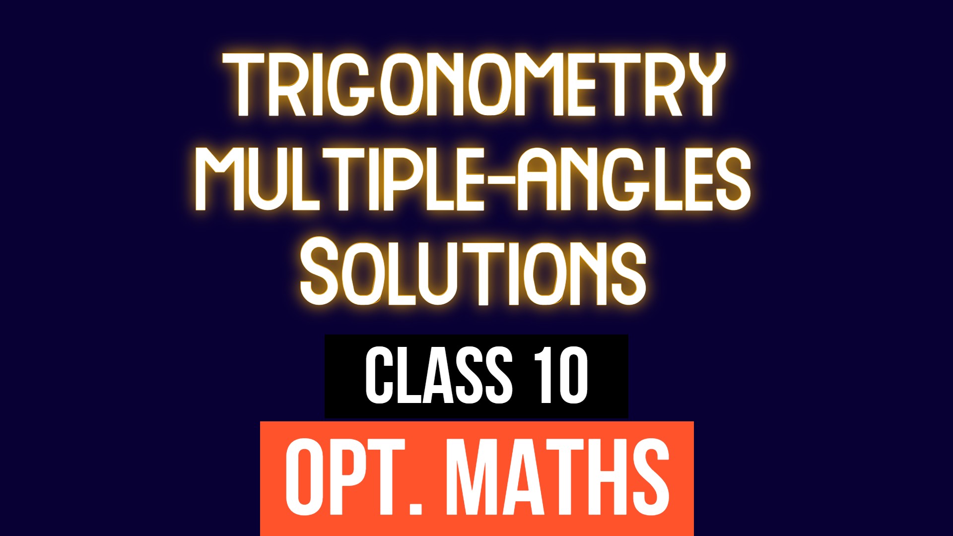 Class 10 - Multiple Angles - Trigonometry Solved Exercises | Readmore Optional Mathematics