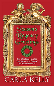 Season's Regency Greetings: Two Christmas Novellas