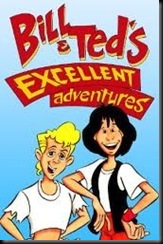 Bill and Teds excellent