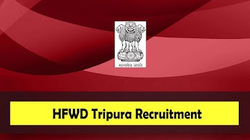 HFWD Tripura Recruitment 2024: 18 Professor Posts, Online Form