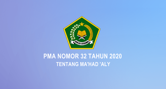 PMA Nomor 32 Tahun 2020 tentang Ma’had Aly