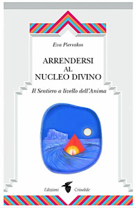 Arrendersi al nucleo divino. Il sentiero a livello dell'anima