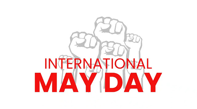 May Day What? Why? How? and Bangladesh