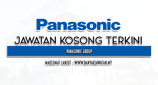 Jawatan Kosong di Panasonic Group
