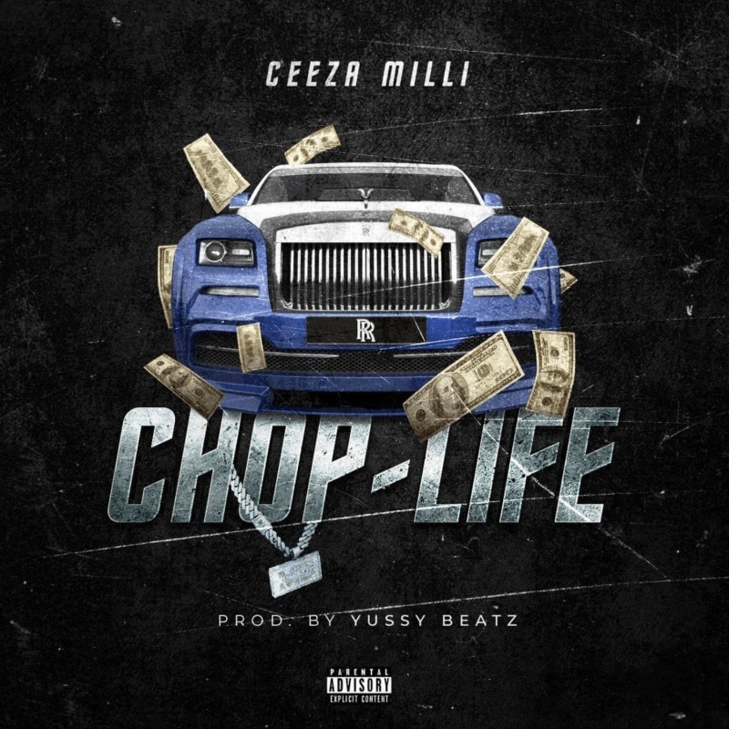 Ceeza Milli Chop Life mp3 song download