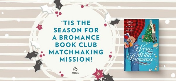 ‘Tis the season for a Bromance Book Club matchmaking mission!