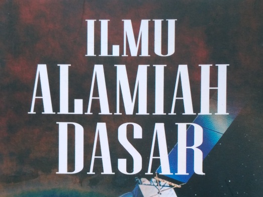 ILMU ALAMIAH DASAR (IAD) - SEDIKIT BERBAGI