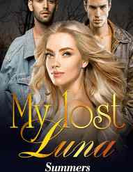 Read Novel My Lost Luna by Summers Full Episode