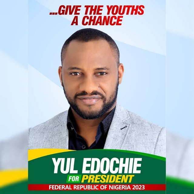 Yul Edochie to contest for president of Nigeria 2023 (Give the youth a chance as he stated) 