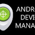 Android Device Manager- find  lost your device