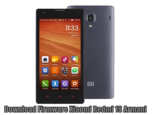 Download Firmware Xiaomi Redmi 1S Armani