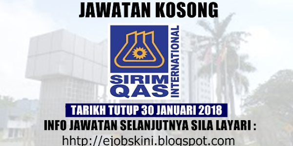 Jawatan Kosong SIRIM QAS International Sdn Bhd - 30 Januari 2018