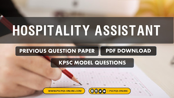 Hospitality Assistant - Kerala PSC Previous Question Paper - PDF Download - Question Paper and Answer Key