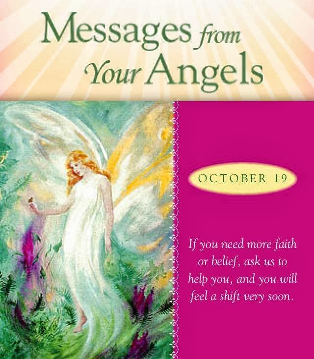 Messaages from Our Angels ~ today, October 19 ♥