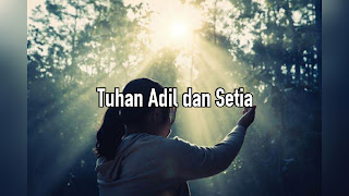 Tuhan Adil dan Setia