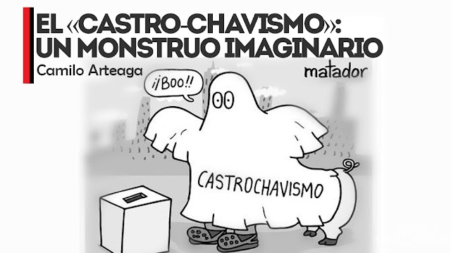 El «Castro-Chavismo»: un monstruo imaginario