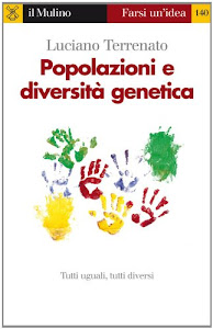Popolazioni e diversità genetica (Farsi un'idea Vol. 140)