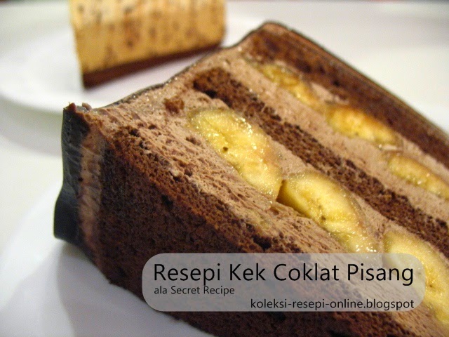 Resepi kek Coklat Pisang ala Secret Recipe  Koleksi 