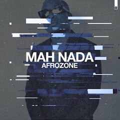 AfroZone - Mah Nada (2022) [Download]