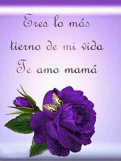 Imagenes con Frases para el Dia de la Madre, parte 1