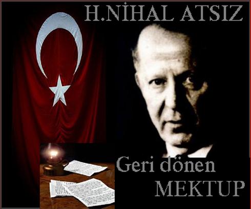 Hüseyin Nihal Atsız - Geri Dönen Mektup - Türker Nuhut'un Sesinden