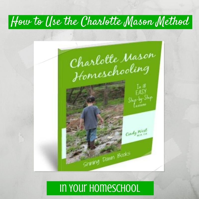 Finally! A step-by-step book on how to implement Charlotte Mason method in your homeschool. #charlottemason #homeschooling