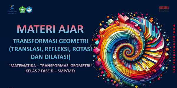 Transformasi Geometri (Translasi, Refleksi, Rotasi, dan Dilatasi)