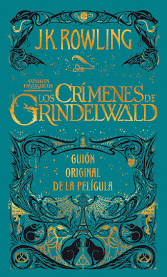 LIBRO - Animales Fantásticos #2 Los crímenes de Grindelwald Guión Original de la Película J. K. Rowling Fantastic Beasts: The Crimes of Grindelwald - The Original Screenplay (Salamandra - 28 Noviembre 2018) COMPRAR ESTE LIBRO