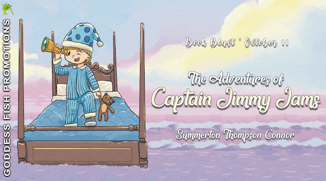 THE ADVENTURES OF CAPTAIN JIMMY JAMS by Summerton Thompson Connor