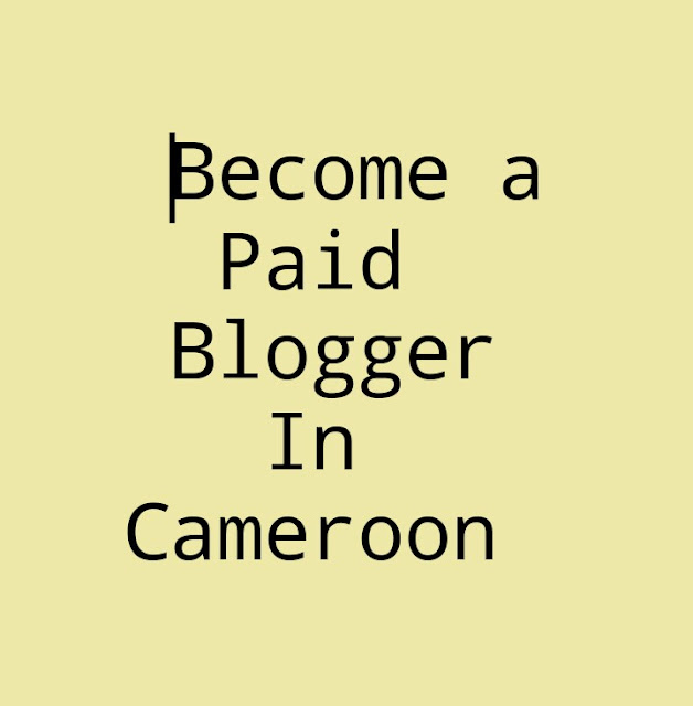 How to make money blogging online in Cameroon 