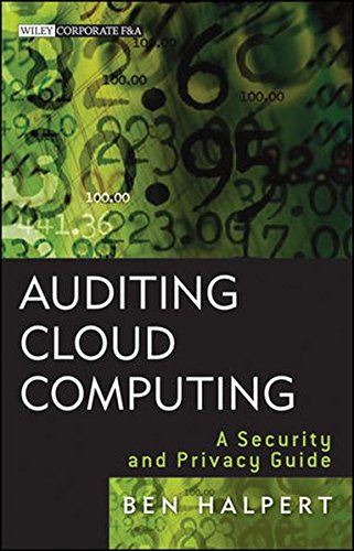 Auditing Cloud Computing  A Security and Privacy Guide by Ben Halpert