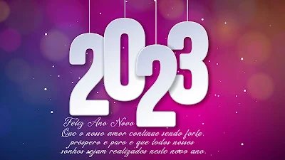 Mensagem de Feliz Ano Novo 2023 Frases para Receber o Novo Ano
