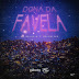 DJ Nelasta Feat. Duc & Niiko - Dona Da Favela | Letra