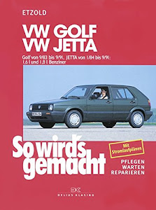 VW Golf II 9/83 bis 9/91: Jetta 1/84 bis 9/91, So wird's gemacht - Band 44