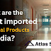What are the most imported medical products in India?