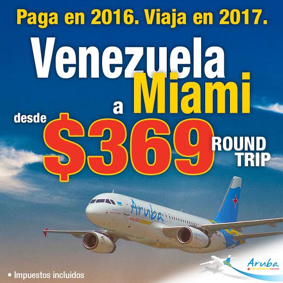 Tarifa Especial: Viaje de Venezuela a Miami por 369$ Pagas en  2016 y viaja en 2017 con Aruba Airlines. 58-0247-6890496.