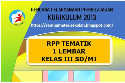 RPP 1 Lembar Tematik Kelas 3 SD/MI