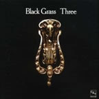 Black Grass - Three