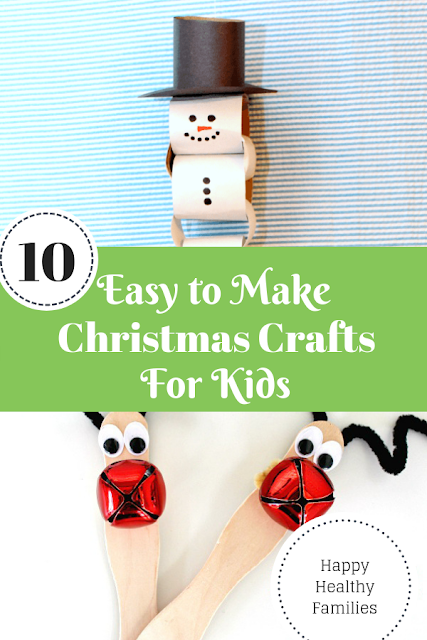 Happy Healthy Families: 10 Easy to Make Christmas Crafts For Kids