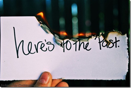 burn,inspiration,quote,past,forget,forgive-836e822be71bc44c6e45215049500907_h