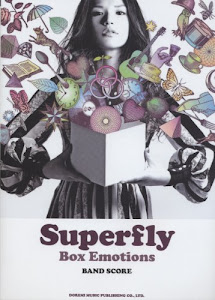 Superfly (スーパーフライ)/Box Emotions (ボックス エモーションズ) (バンド・スコア)