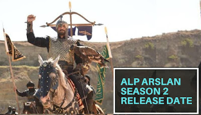 Alp Arslan Season 2 Release Date, Cast Details | Alp Arslan Episode 28 Update