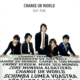 KAT-TUN Change Ur World