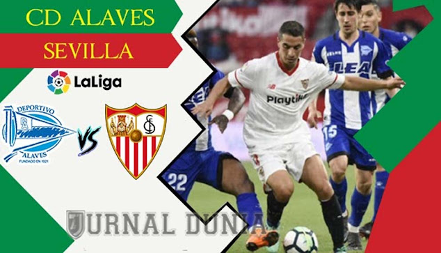 Prediksi Alaves vs Sevilla , Rabu 20 Januari 2021 Pukul 03.30 WIB @beIN Sports