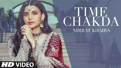 Time Chakda Lyrics -  Nimrat Khaira