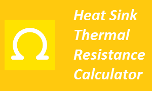 Heat Sink Thermal Resistance Calculator