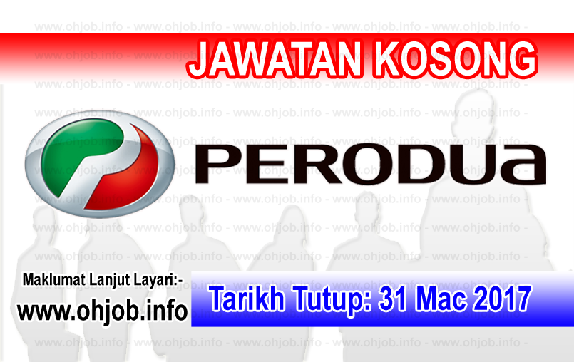 Job Vacancy at PERODUA - Perusahaan Otomobil Kedua 
